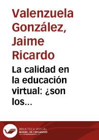 La calidad en la educación virtual: ¿son los estándares una 'camisa de fuerza' para las instituciones educativas?
