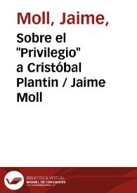 Sobre el 'Privilegio' a Cristóbal Plantin