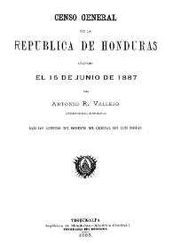 Censo general de la República de Honduras levantado el 15 junio de 1887