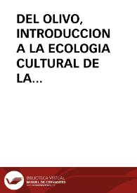 DEL OLIVO, INTRODUCCION A LA ECOLOGIA CULTURAL DE LA SIERRA DE GATA