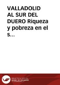VALLADOLID AL SUR DEL DUERO Riqueza y pobreza en el s XVIII