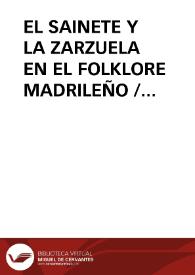 EL SAINETE Y LA ZARZUELA EN EL FOLKLORE MADRILEÑO