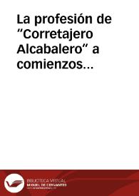 La profesión de “Corretajero Alcabalero” a comienzos de siglo en Monforte de la Sierra (Sierra de Francia) Salamanca