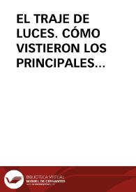 EL TRAJE DE LUCES. CÓMO VISTIERON LOS PRINCIPALES TOREROS EN EL AÑO 2007