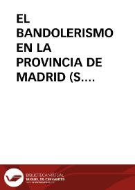 EL BANDOLERISMO EN LA PROVINCIA DE MADRID (S. XVIII–XIX)