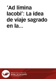 ‘Ad límina lacobi’: La idea de viaje sagrado en la Peregrinación Jacobea (II)
