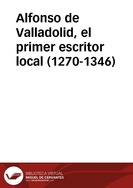 Alfonso de Valladolid, el primer escritor local (1270-1346)