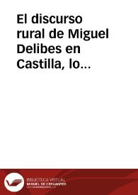 El discurso rural de Miguel Delibes en Castilla, lo castellano y los castellanos