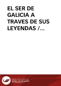 EL SER DE GALICIA A TRAVES DE SUS LEYENDAS