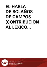 EL HABLA DE BOLAÑOS DE CAMPOS (CONTRIBUCION AL LEXICO DE TIERRA DE CAMPOS)