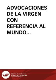ADVOCACIONES DE LA VIRGEN CON REFERENCIA AL MUNDO VEGETAL