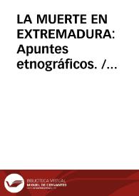 LA MUERTE EN EXTREMADURA: Apuntes etnográficos.