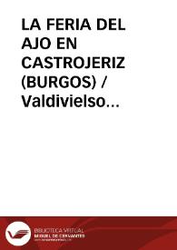 LA FERIA DEL AJO EN CASTROJERIZ (BURGOS)