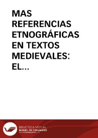 MAS REFERENCIAS ETNOGRÁFICAS EN TEXTOS MEDIEVALES: EL CAPÍTULO 43 DE LOS CASUS SANCTI GALLI