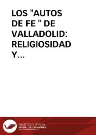 LOS 'AUTOS DE FE ' DE VALLADOLID: RELIGIOSIDAD Y ESPECTACULO