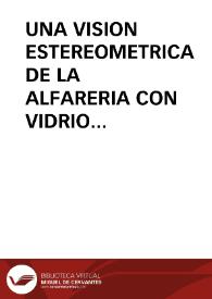 UNA VISION ESTEREOMETRICA DE LA ALFARERIA CON VIDRIO FUNDAMENTALMENTE