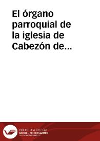 El órgano parroquial de la iglesia de Cabezón de Pisuerga (Valladolid)