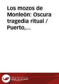 Los mozos de Monleón: Oscura tragedia ritual