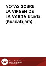 NOTAS SOBRE LA VIRGEN DE LA VARGA Uceda (Guadalajara) (Etnografía hagiográfica)