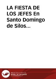 LA FIESTA DE LOS JEFES En Santo Domingo de Silos (Burgos)