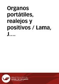 Organos portátiles, realejos y positivos