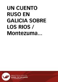 Un cuento ruso en Galicia sobre los ríos