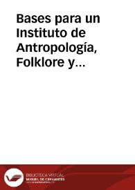 Bases para un Instituto de Antropología, Folklore y Música