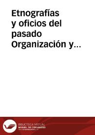 Etnografías y oficios del pasado Organización y costumbres de los Gancheros en el Alto Tajo (Las maderas en su embarque por Peralejos de las...