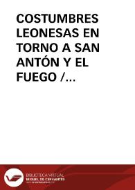 COSTUMBRES LEONESAS EN TORNO A SAN ANTÓN Y EL FUEGO