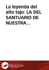 La leyenda del alto tajo: LA DEL SANTUARIO DE NUESTRA SEÑORA DE RIBAGORDA