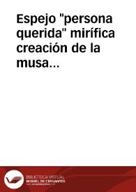 Espejo 'persona querida' mirífica creación de la musa popular