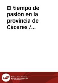 El tiempo de pasión en la provincia de Cáceres