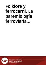 Folklore y ferrocarril. La paremiología ferroviaria. Breve aproximación para su estudio