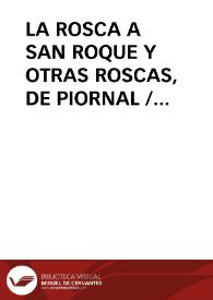 LA ROSCA A SAN ROQUE Y OTRAS ROSCAS, DE PIORNAL