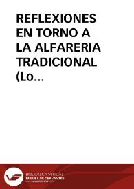 REFLEXIONES EN TORNO A LA ALFARERIA TRADICIONAL (Lo que no es tradición es plagio)