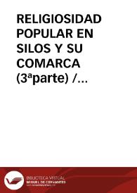 RELIGIOSIDAD POPULAR EN SILOS Y SU COMARCA (3ªparte)