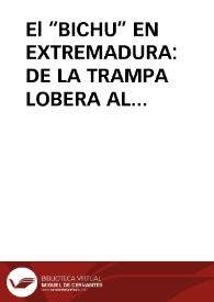 El “BICHU” EN EXTREMADURA: DE LA TRAMPA LOBERA AL HERMANO LOBO