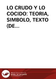 LO CRUDO Y LO COCIDO: TEORIA, SIMBOLO, TEXTO (DE LEVI-STRAUSS AL CUENTO TRADICIONAL)