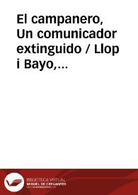 El campanero, Un comunicador extinguido