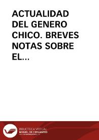 ACTUALIDAD DEL GENERO CHICO. BREVES NOTAS SOBRE EL CASTICISMO