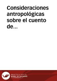 Consideraciones antropológicas sobre el cuento de tradición oral (a propósito de algunos cuentos de costumbres castellanos) (1ª parte)
