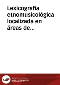 Lexicografía etnomusicológica localizada en áreas de influencia ligüística del Dialecto Leonés y de sus Hablas en el noroeste ibérico (1ª parte)