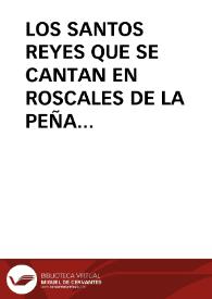 LOS SANTOS REYES QUE SE CANTAN EN ROSCALES DE LA PEÑA (PALENCIA)
