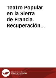 Teatro Popular en la Sierra de Francia. Recuperación de un texto de Monforte de la Sierra