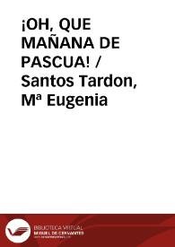¡OH, QUE MAÑANA DE PASCUA!