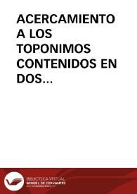 ACERCAMIENTO A LOS TOPONIMOS CONTENIDOS EN DOS DOCUMENTOS SOBRE OLMEDO