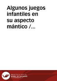 Algunos juegos infantiles en su aspecto mántico
