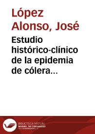 Estudio histórico-clínico de la epidemia de cólera morbo asiático ocurrida en Salamanca en 1885-86, precedido de unos apuntes de la climatología de...