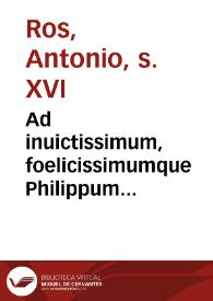 Ad inuictissimum, foelicissimumque Philippum Hispaniarum regem catholicum Memorabilium libri .III.