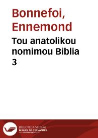 Tou anatolikou nomimou Biblia 3